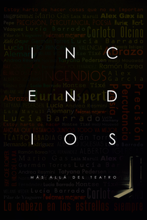 Crítica: 'Incendios, más allá del teatro' de Álex García y una visión conmovedora de lo que surge de esta representación teatral 1